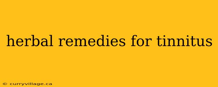 herbal remedies for tinnitus
