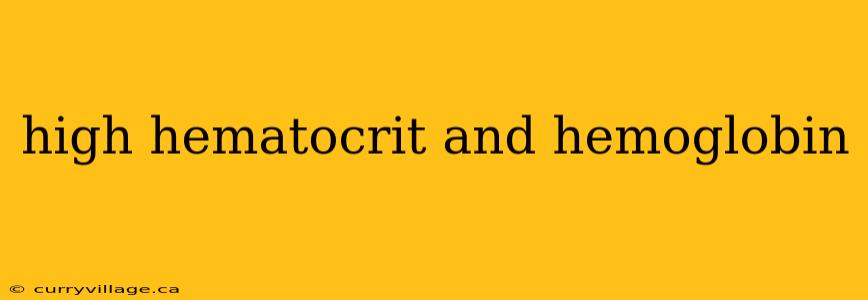 high hematocrit and hemoglobin