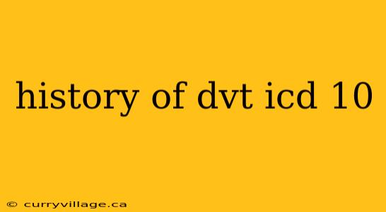 history of dvt icd 10