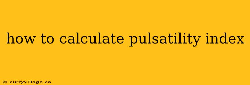 how to calculate pulsatility index