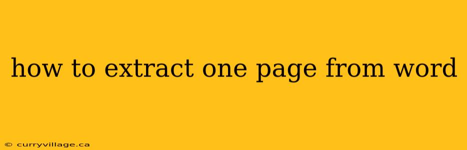 how to extract one page from word
