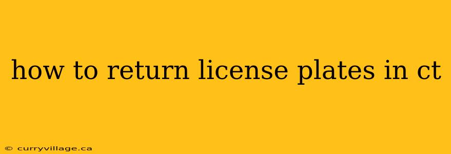 how to return license plates in ct