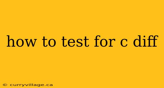 how to test for c diff