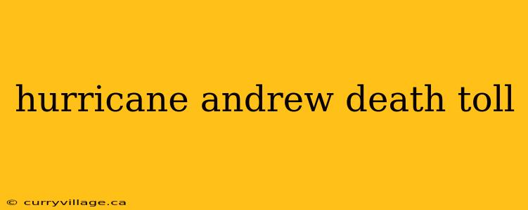 hurricane andrew death toll