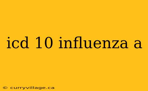icd 10 influenza a