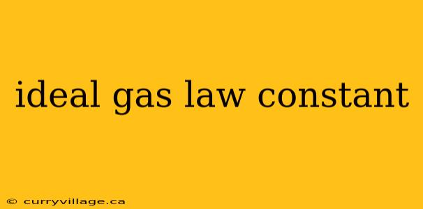 ideal gas law constant