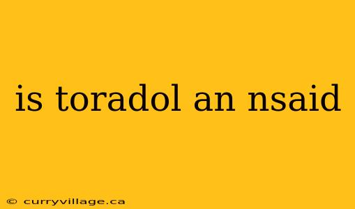 is toradol an nsaid