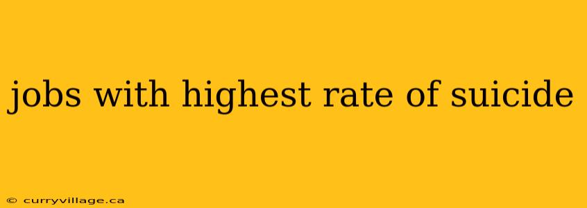 jobs with highest rate of suicide