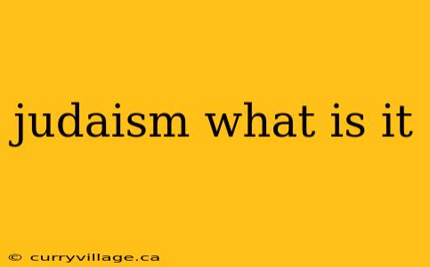 judaism what is it