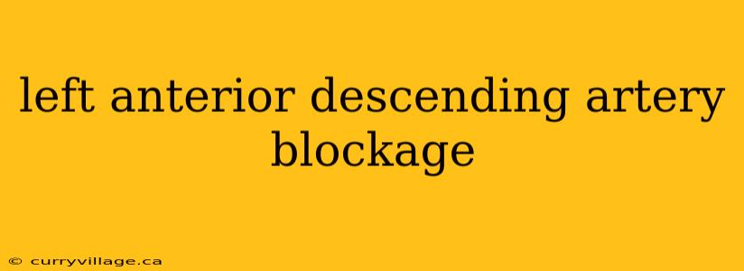left anterior descending artery blockage