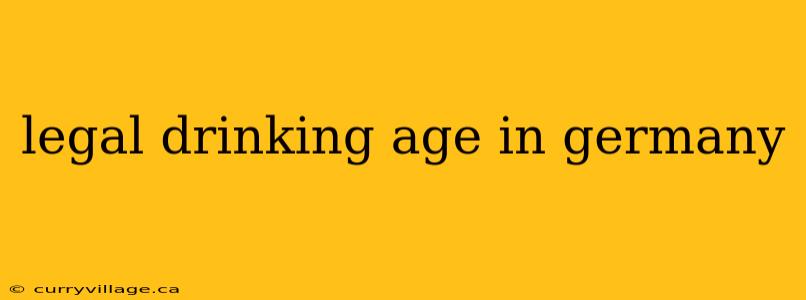 legal drinking age in germany