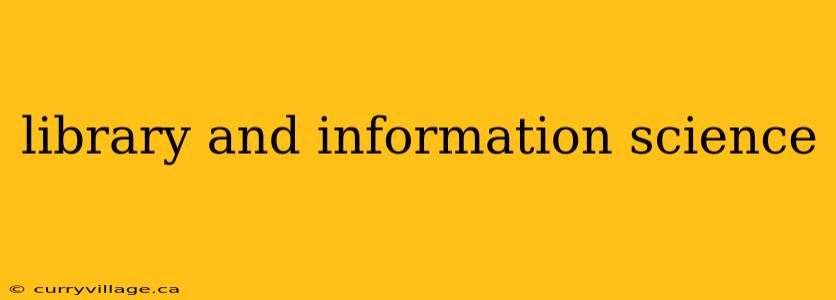 library and information science
