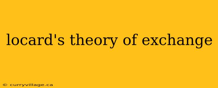 locard's theory of exchange