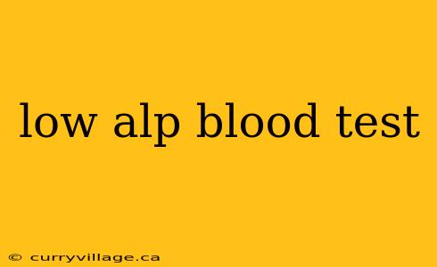 low alp blood test