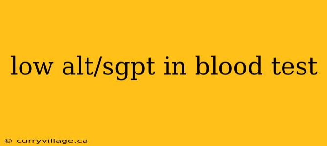 low alt/sgpt in blood test