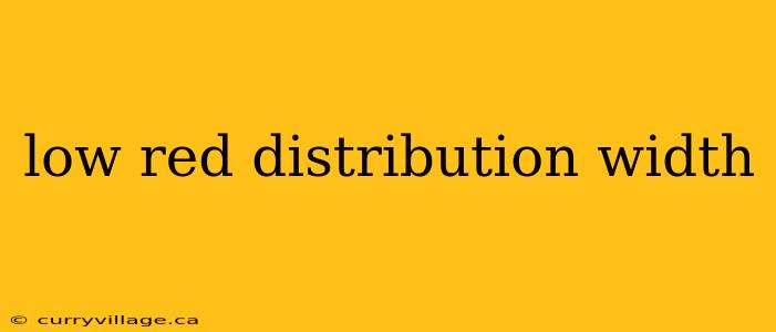 low red distribution width
