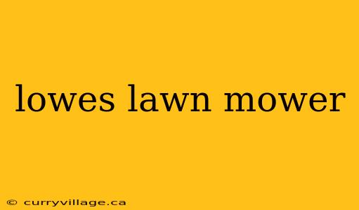 lowes lawn mower