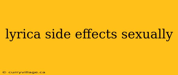 lyrica side effects sexually