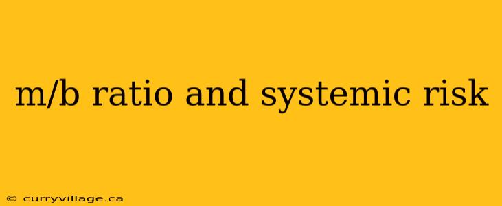 m/b ratio and systemic risk