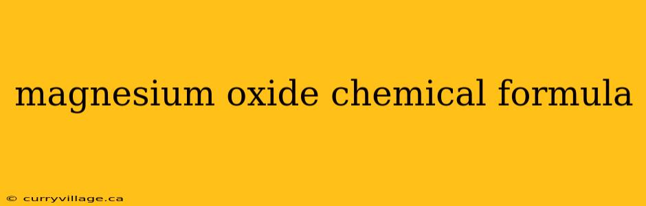 magnesium oxide chemical formula