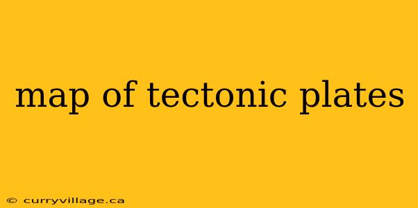 map of tectonic plates