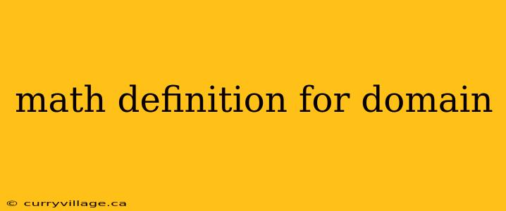 math definition for domain