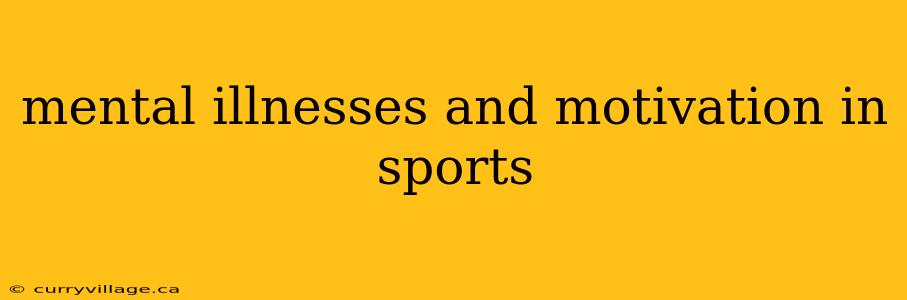 mental illnesses and motivation in sports