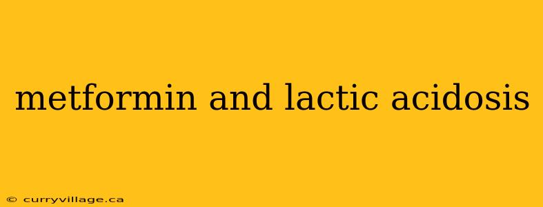 metformin and lactic acidosis
