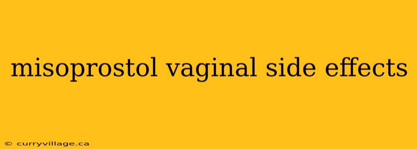 misoprostol vaginal side effects