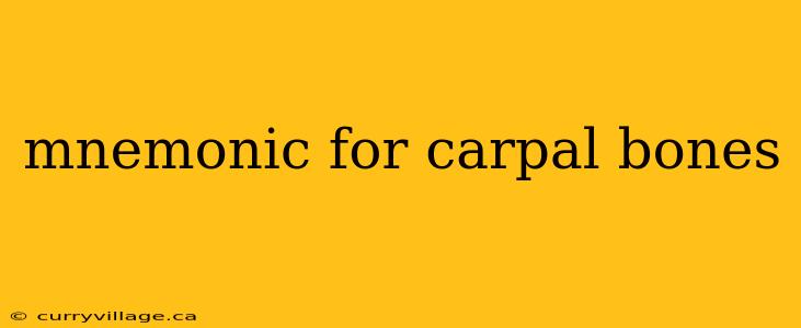 mnemonic for carpal bones