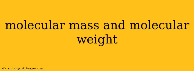 molecular mass and molecular weight