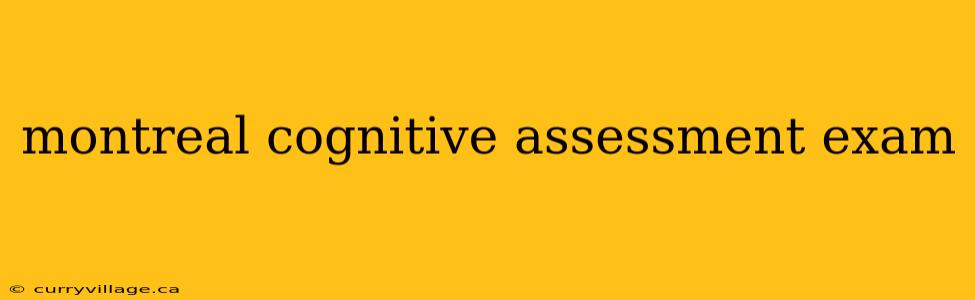 montreal cognitive assessment exam