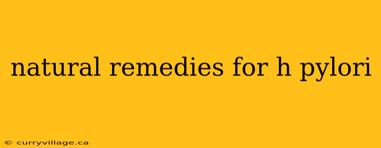 natural remedies for h pylori