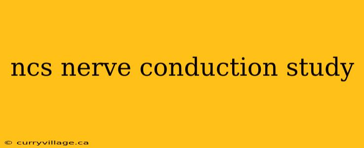 ncs nerve conduction study