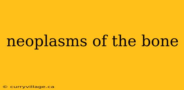 neoplasms of the bone