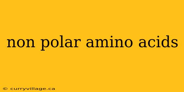 non polar amino acids