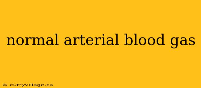 normal arterial blood gas
