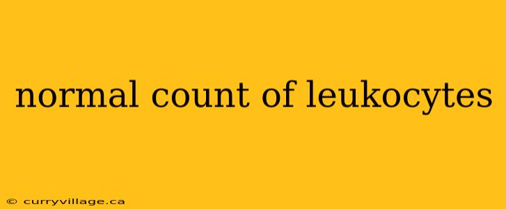 normal count of leukocytes