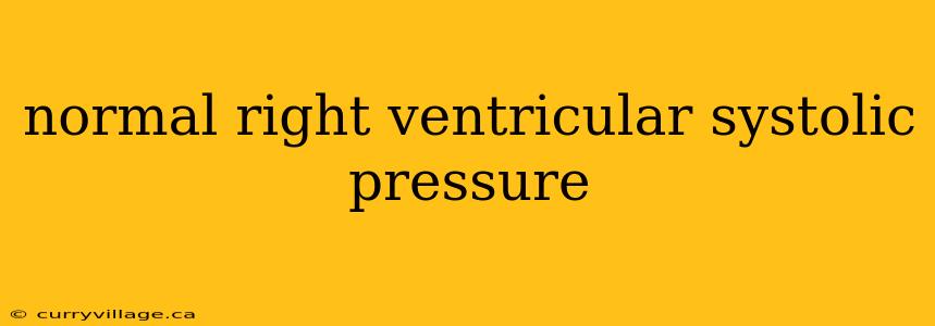 normal right ventricular systolic pressure