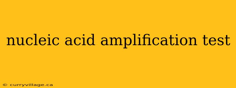 nucleic acid amplification test