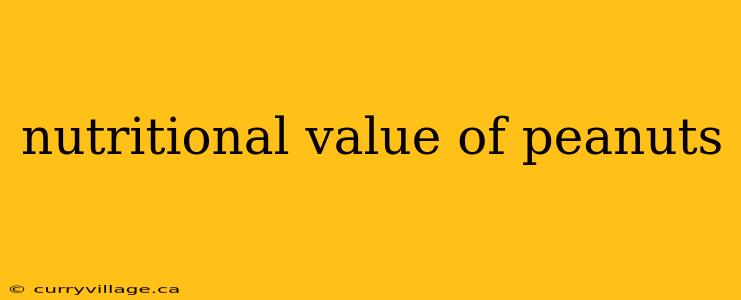 nutritional value of peanuts