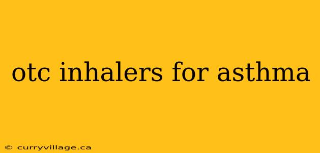 otc inhalers for asthma
