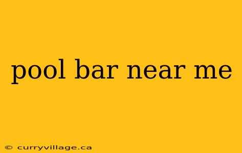 pool bar near me