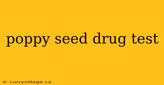 poppy seed drug test
