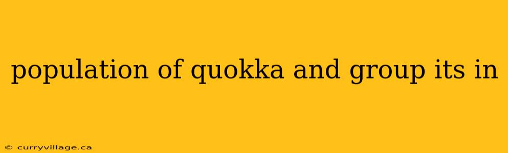 population of quokka and group its in