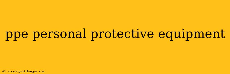 ppe personal protective equipment