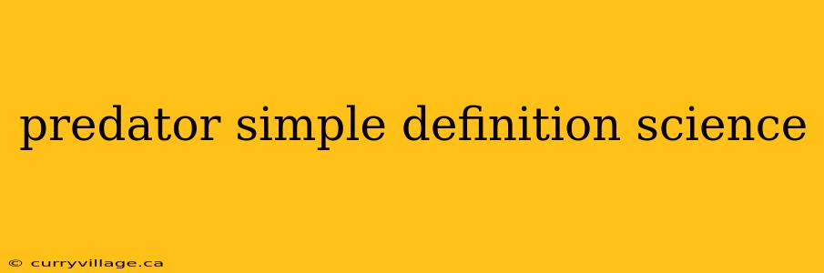 predator simple definition science