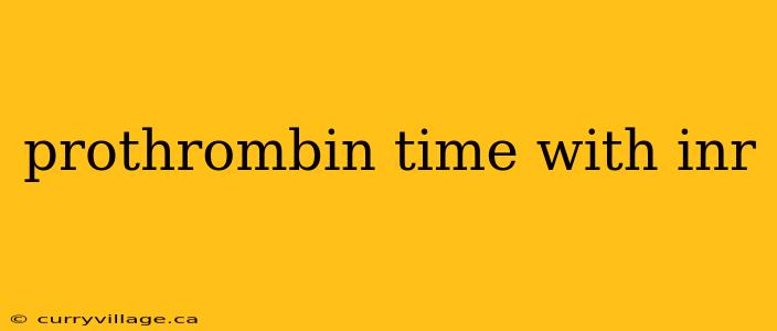 prothrombin time with inr