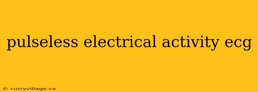 pulseless electrical activity ecg