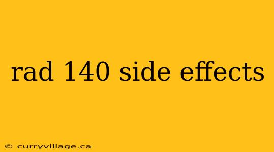 rad 140 side effects